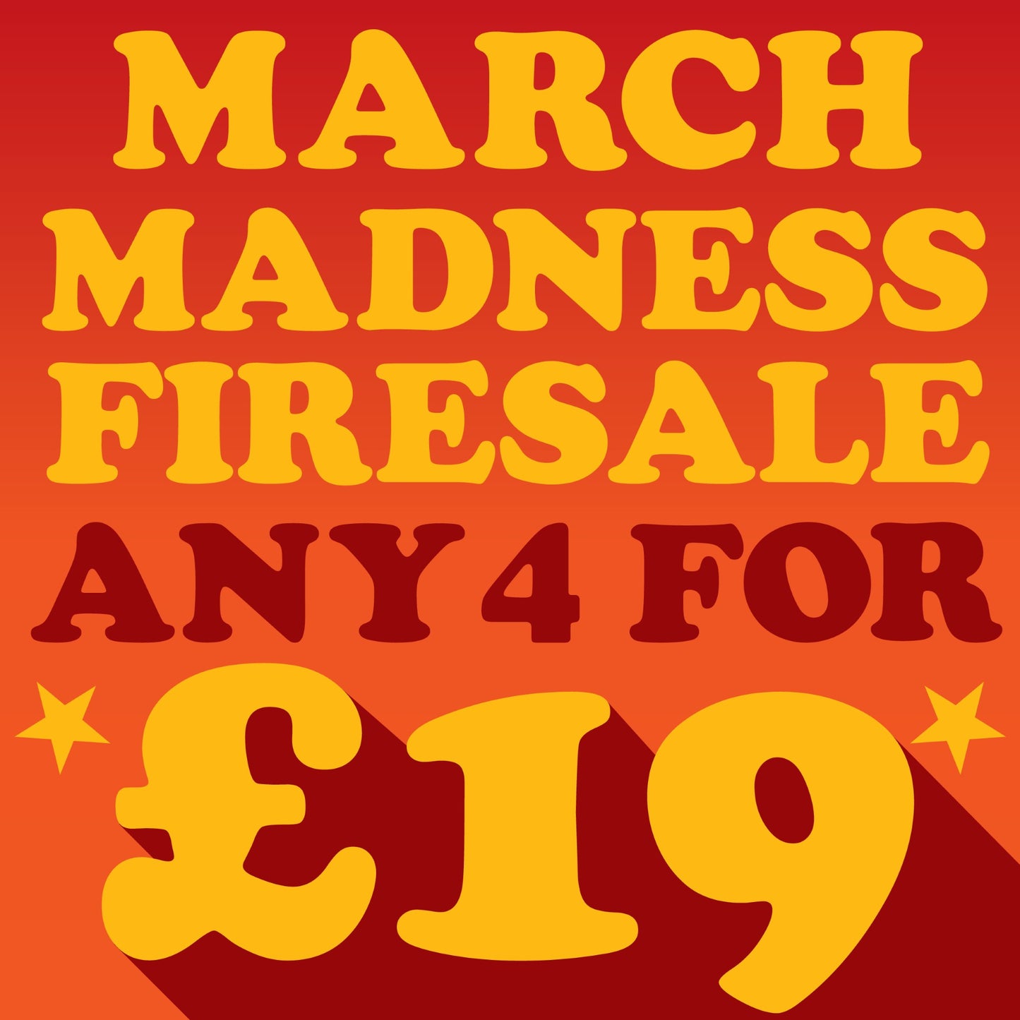 MARCH MADNESS FIRE SALE