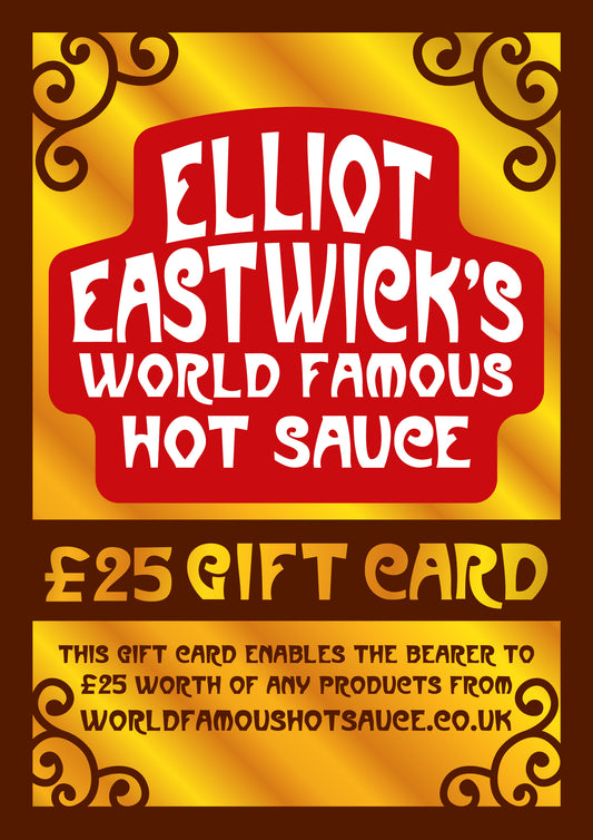 WORLD FAMOUS HOT SAUCE £25 GIFT CARD